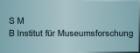 Institut für Museumsforschung Institut für Museumsforschung