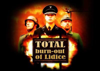 Total Burn-Out of Lidice Total Burn-Out of Lidice